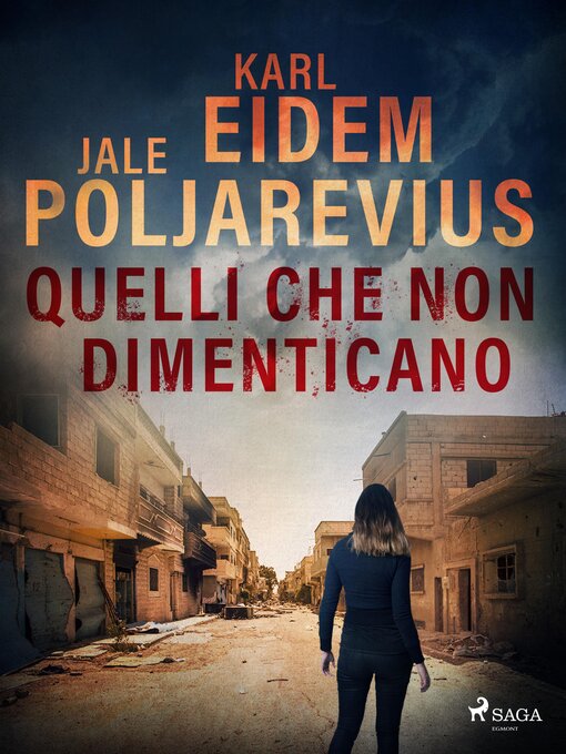Title details for Quelli che non dimenticano by Karl Eidem - Available